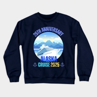 25th Anniversary Wedding Alaska Cruise 2025 Couple Matching Crewneck Sweatshirt